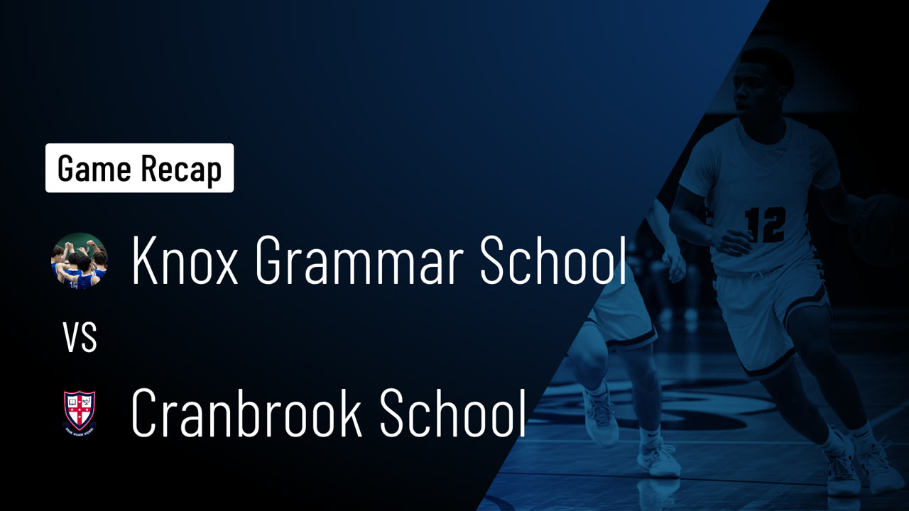 Knox Grammar School vs Cranbrook School • Game Recap • Mar 6, 2026 ...