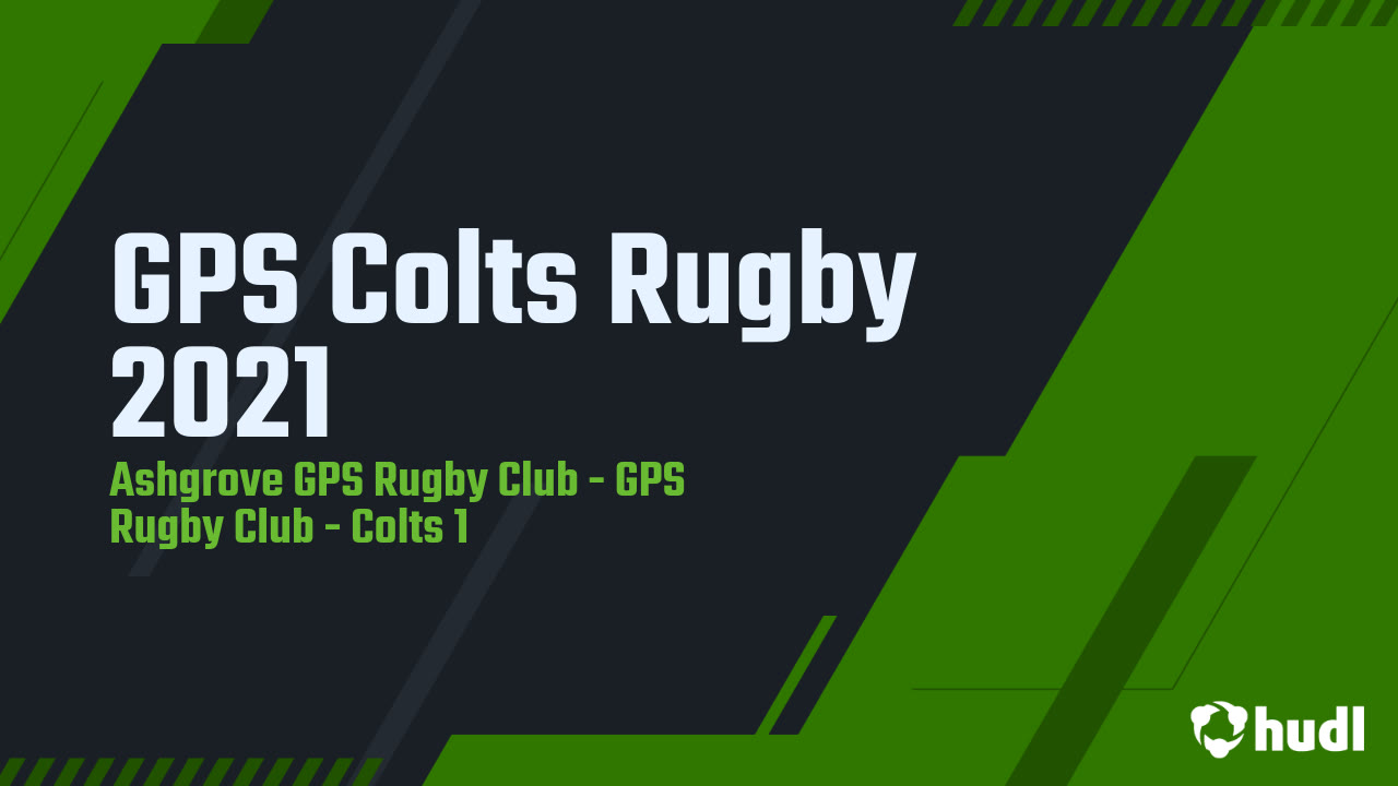 GPS Colts Rugby 2021 - Ashgrove GPS Rugby C highlights - Hudl
