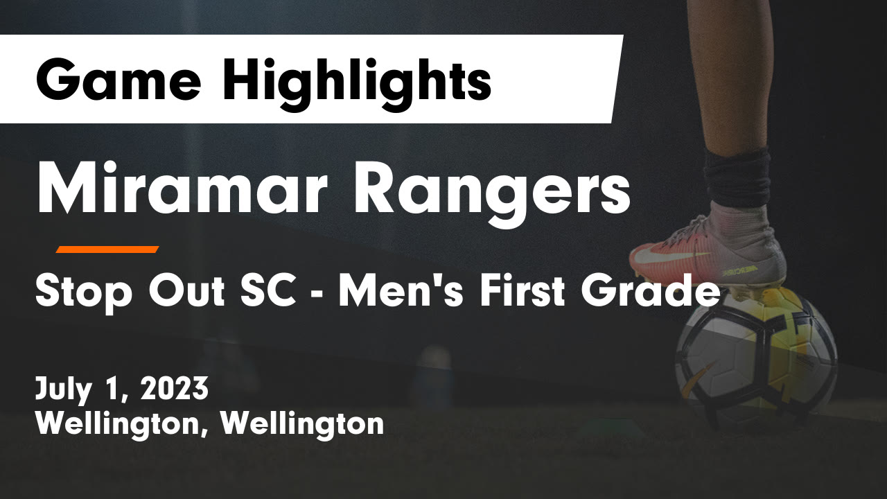 Miramar Rangers vs Stop Out SC - Men's First Grade Game Highlights ...